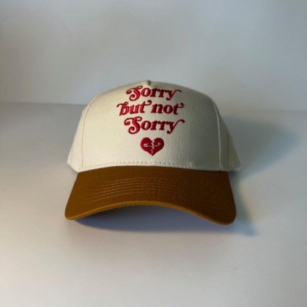 Sorry But Not Sorry -Snapback Hat